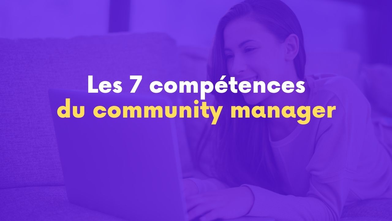 competences pour devenir community manager