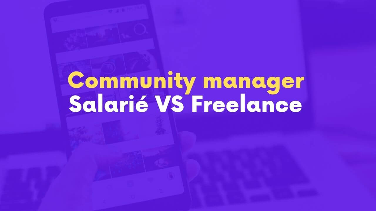 Titre community manager : salariat ou freelance
