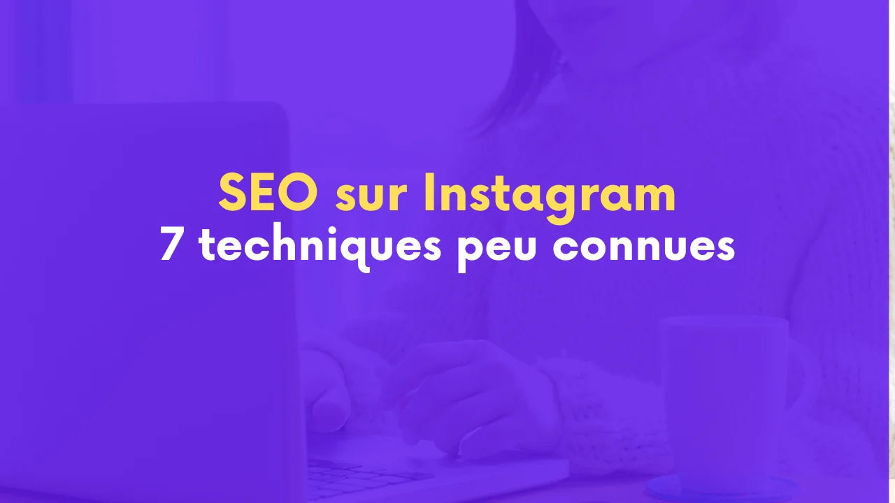 techniques seo instagram 7 techniques peu connues pour faire du seo sur instagram