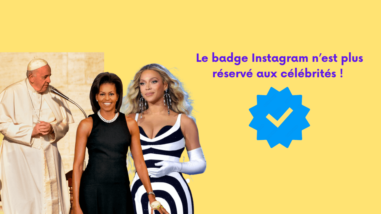 le badge instagram n'est plus réservé aux célébrités<br />