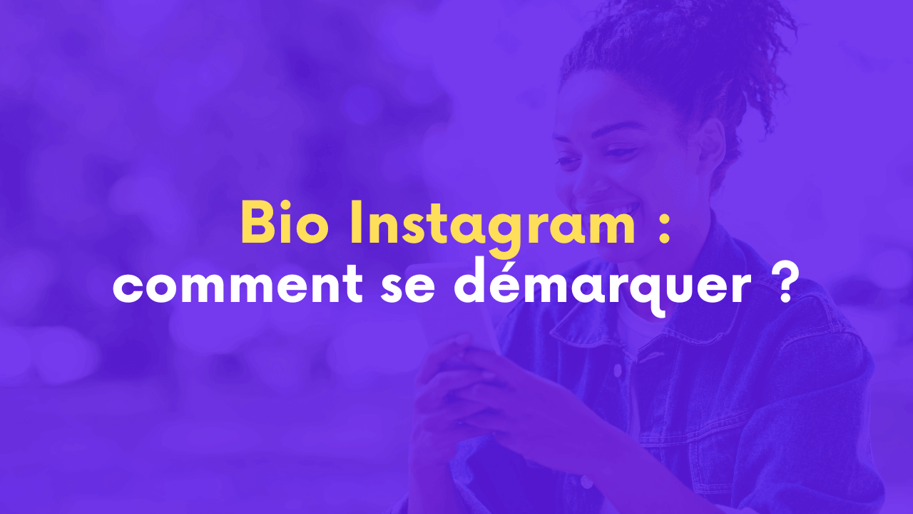 Que mettre dans sa bio Insta ?