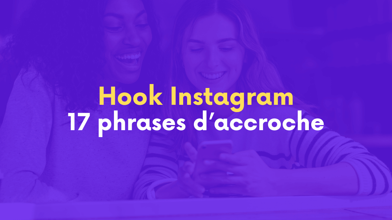 Phrases d'accroche Instagram