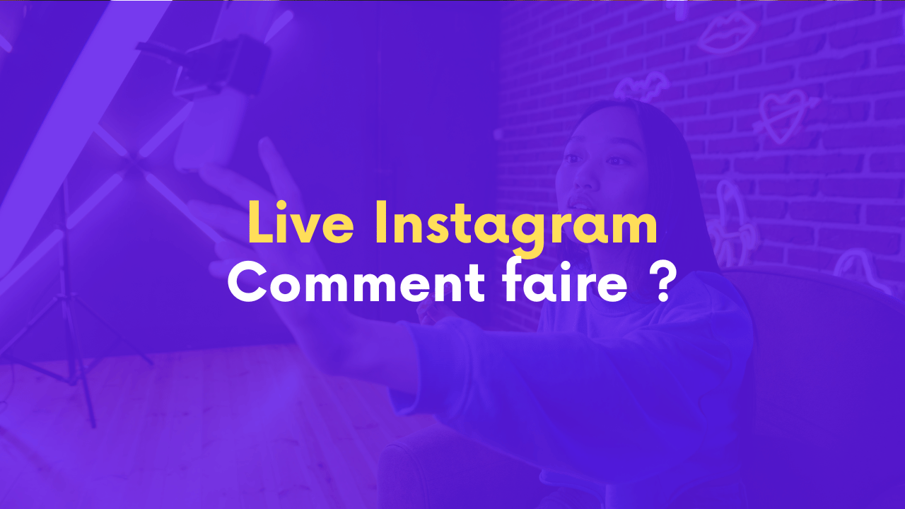 Comment faire un live sur Instagram