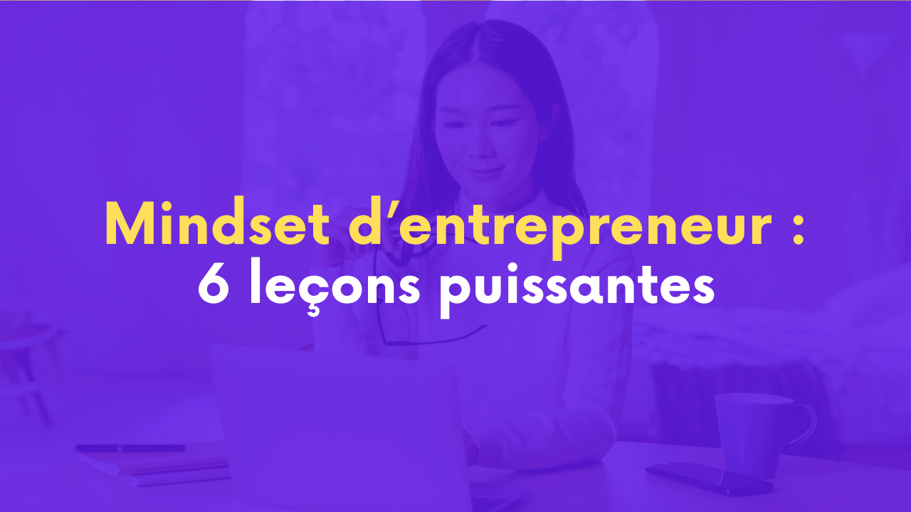 Mindset d'entrepreneur freelance