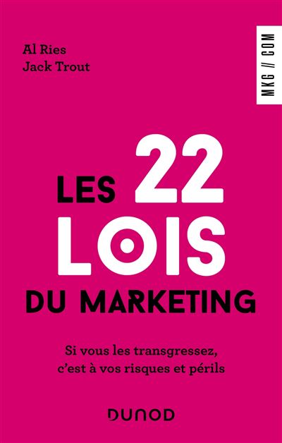 Les 22 lois du marketing, de Al Ries et Jack Trout