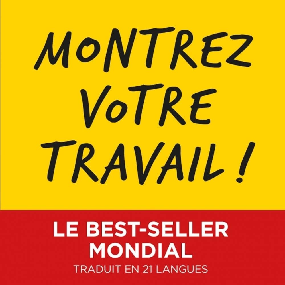 Montrez votre travail, de Austin Kleon