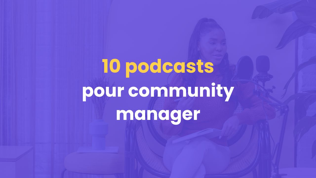 Podcast community manager Devenir CM