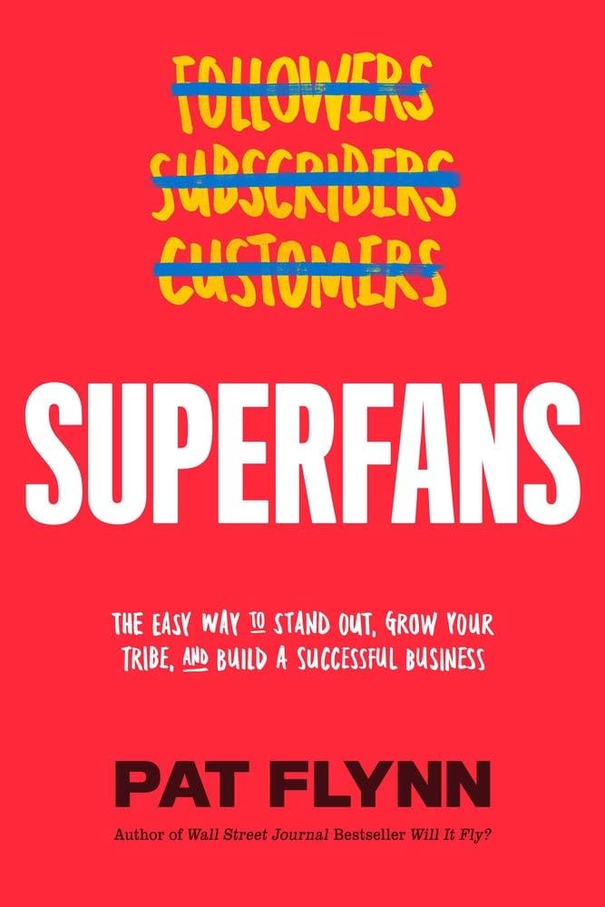 Superfans, de Pat Flynn